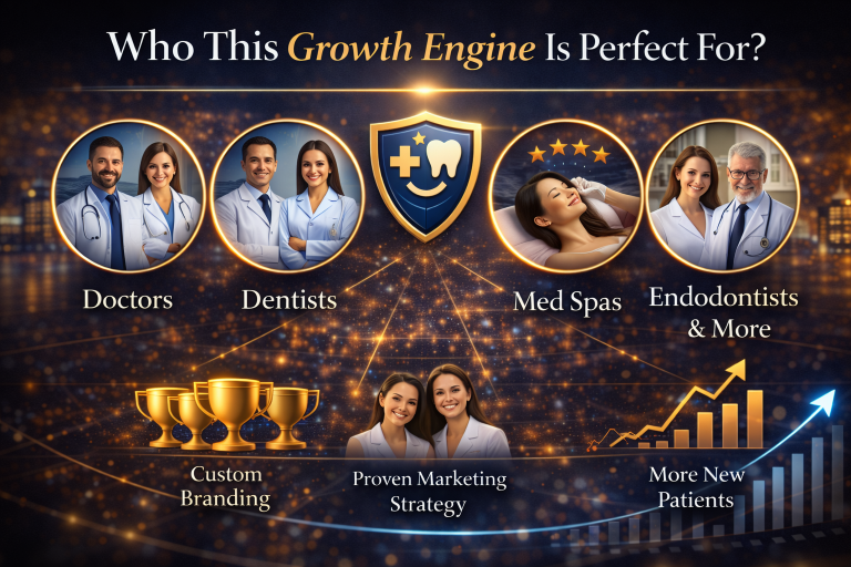 who this growth engine is perfect for medical and dental
