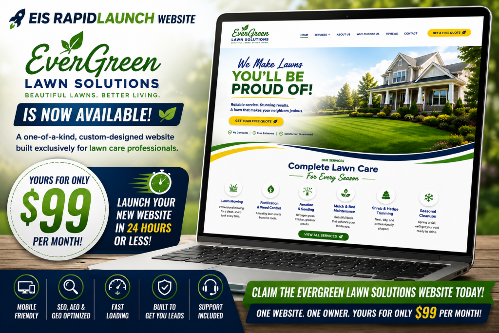 Introducing the Evergreen Lawn Solutions EIS RapidLaunch Website – Yours for Only $99!